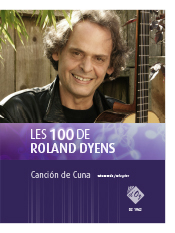 Les 100 de Roland Dyens - Canciõn de Cuna