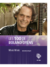 Les 100 de Roland Dyens - Wink Wink