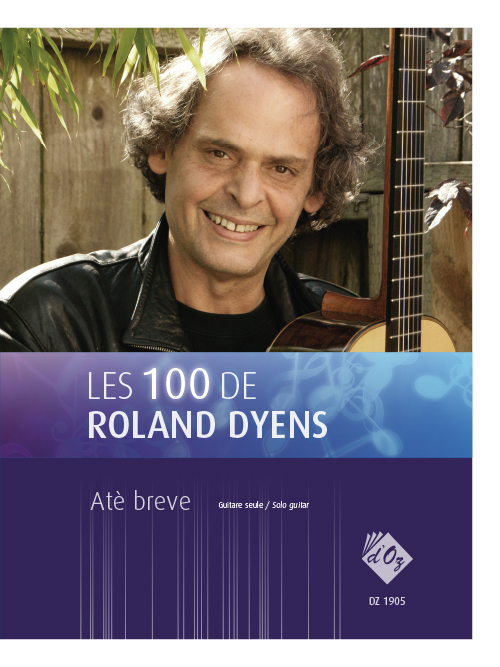 Les 100 de Roland Dyens - Atè breve