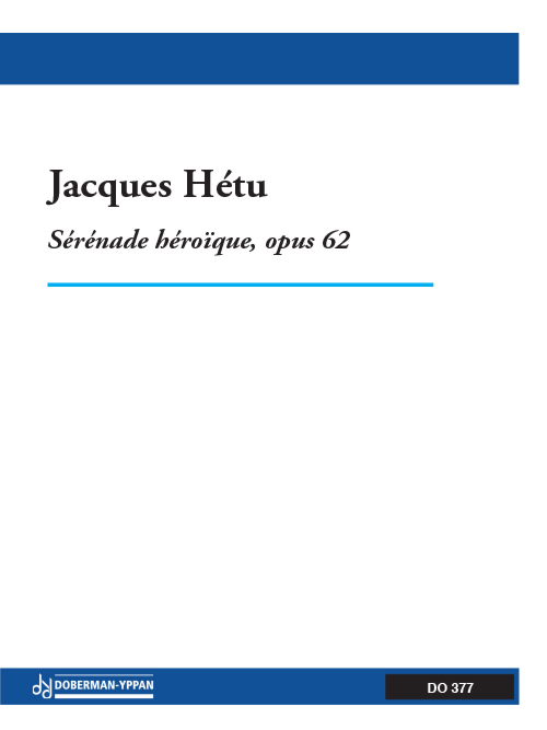 Sérénade héroïque, Opus 62 (piano réduction)