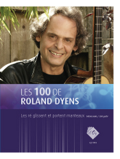 Les 100 de Roland Dyens - Les ré glissent et portent manteaux