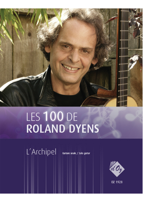 Les 100 de Roland Dyens - L’Archipel