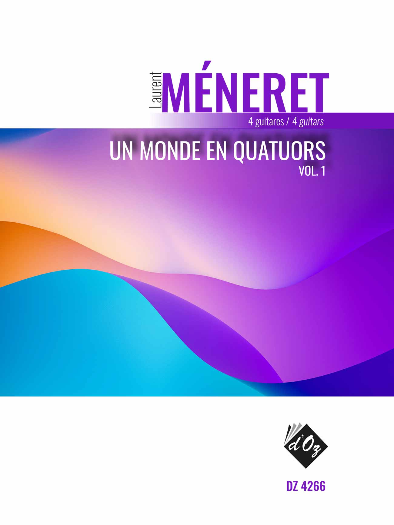 Un monde en quatuors, vol. 1