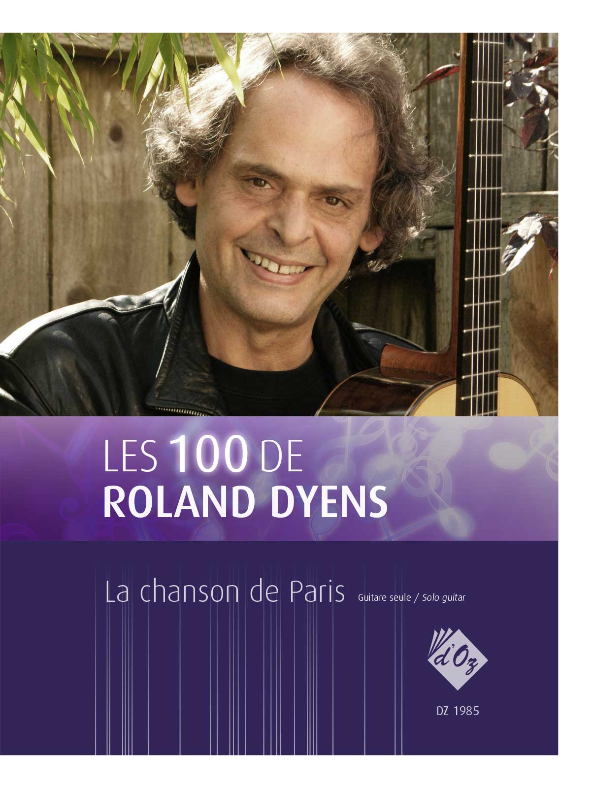 Les 100 de Roland Dyens - La chanson de Paris