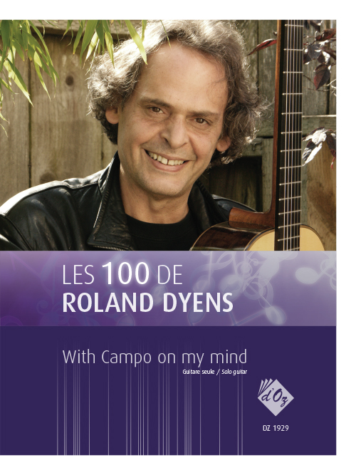 Les 100 de Roland Dyens - With Campo on my mind